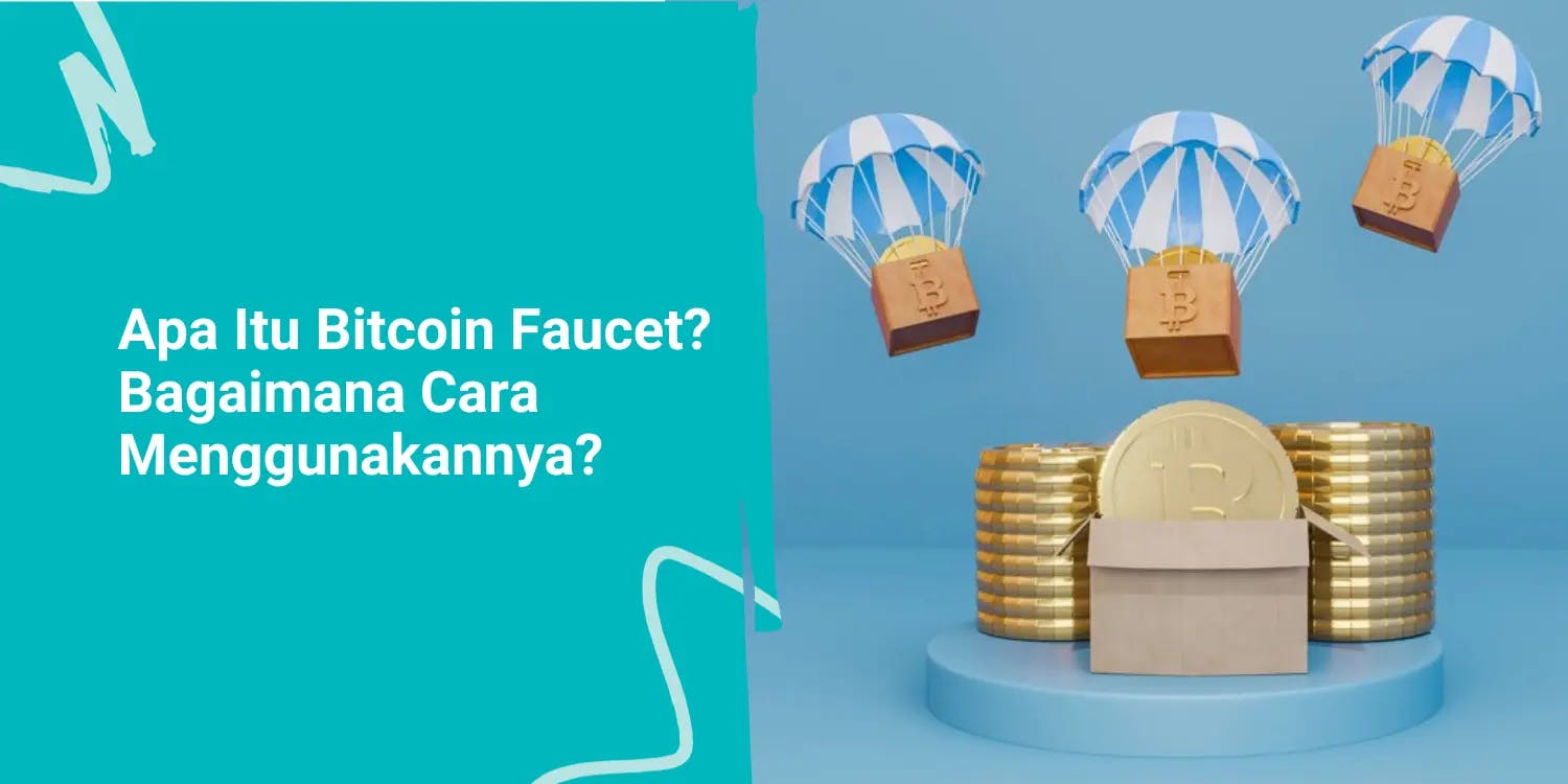 Apa Itu Bitcoin Faucet dan Bagaimana Cara Menggunakannya?