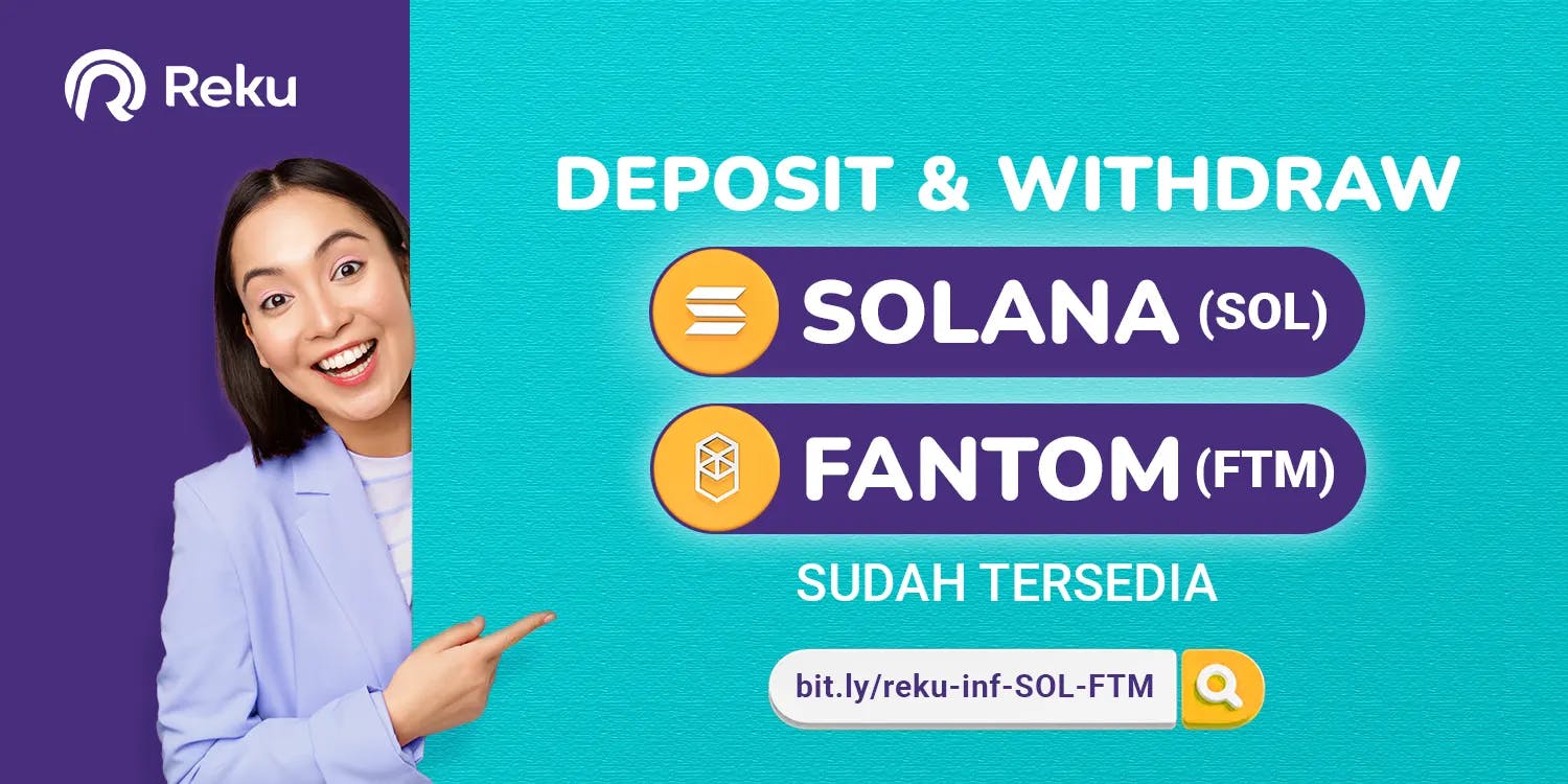 Reku Support SOL (Solana Network) dan FTM (Ethereum Network)