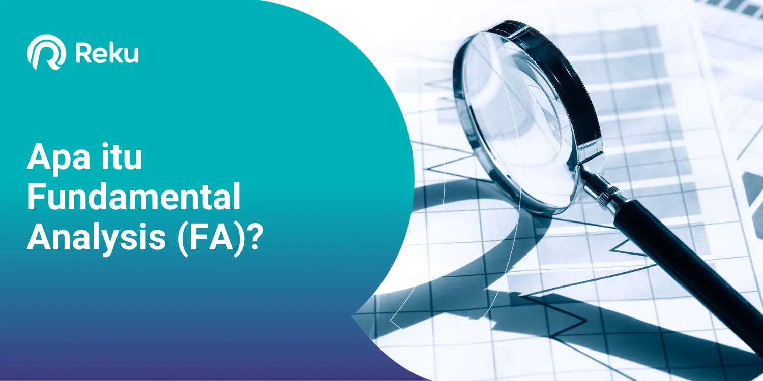 Apa itu Fundamental Analysis (FA)?