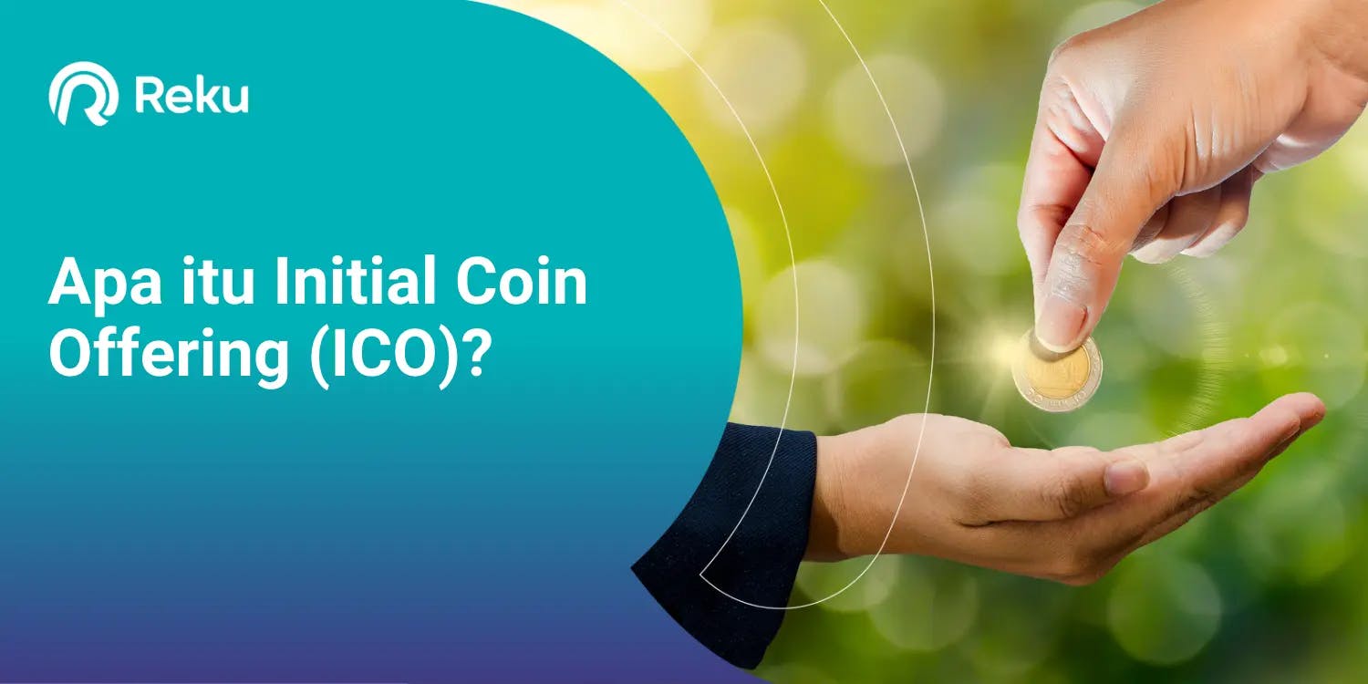 Apa itu Initial Coin Offering (ICO)?