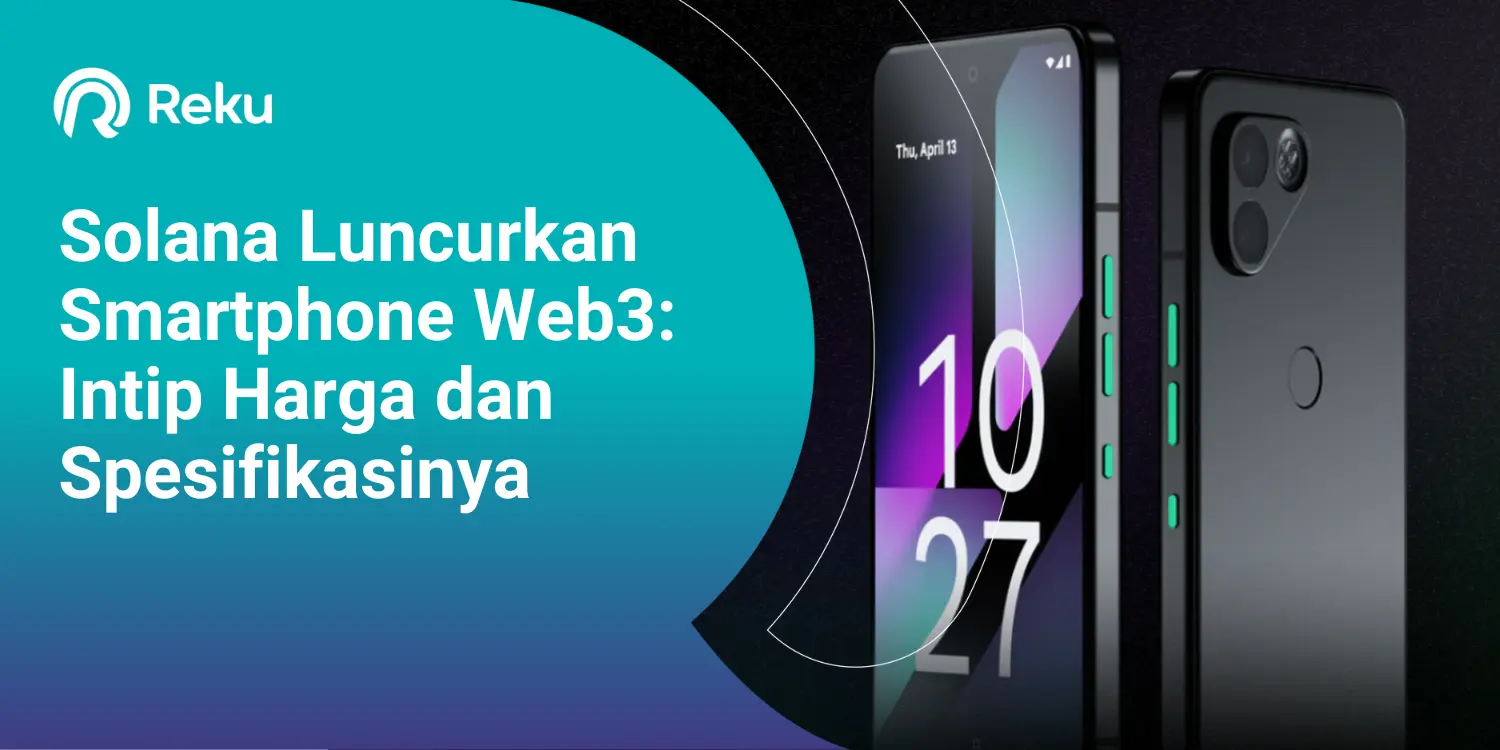 Solana Luncurkan Smartphone Web3: Intip Harga dan Spesifikasinya!