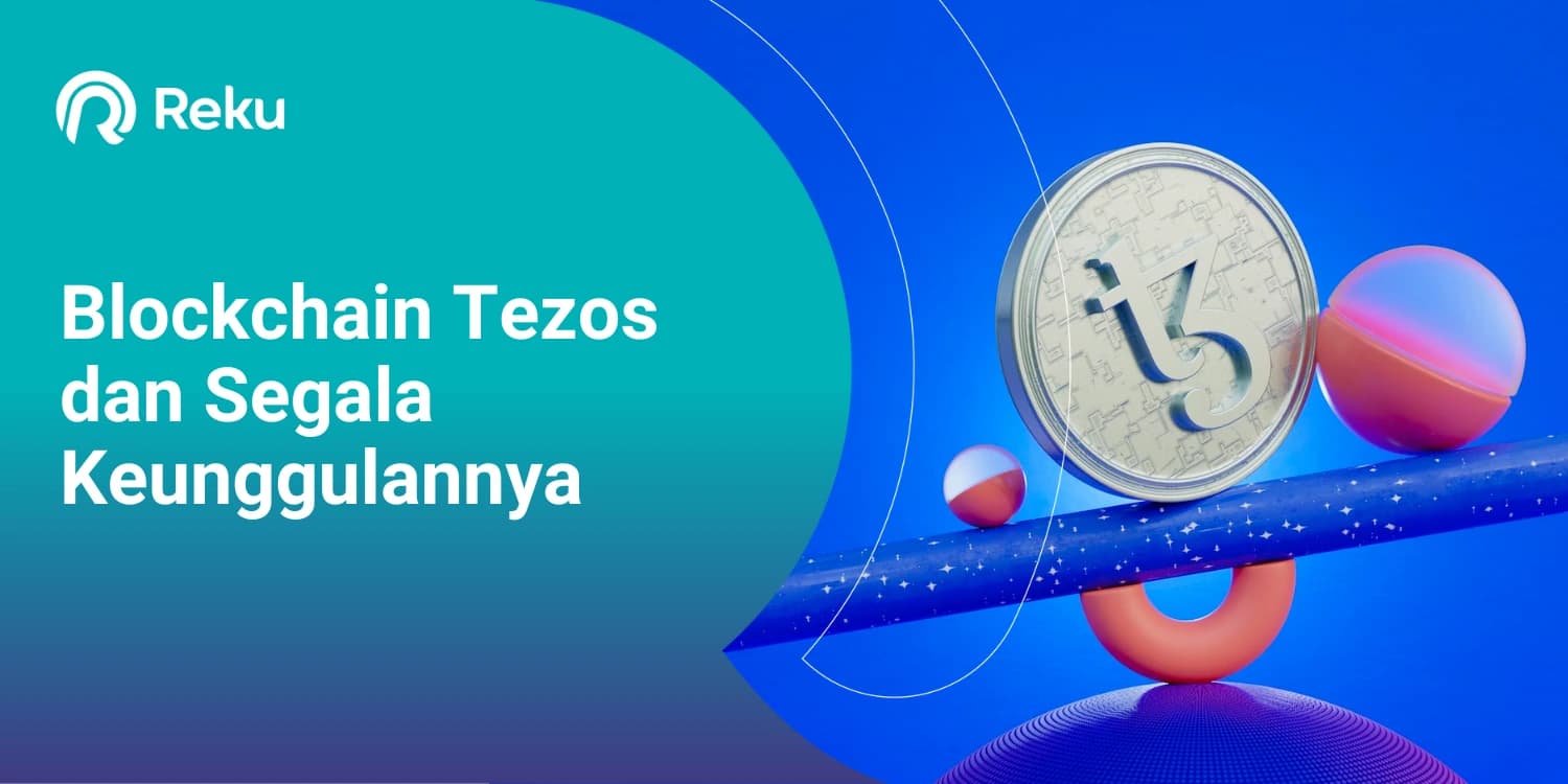 Blockchain Tezos dan Segala Keunggulannya