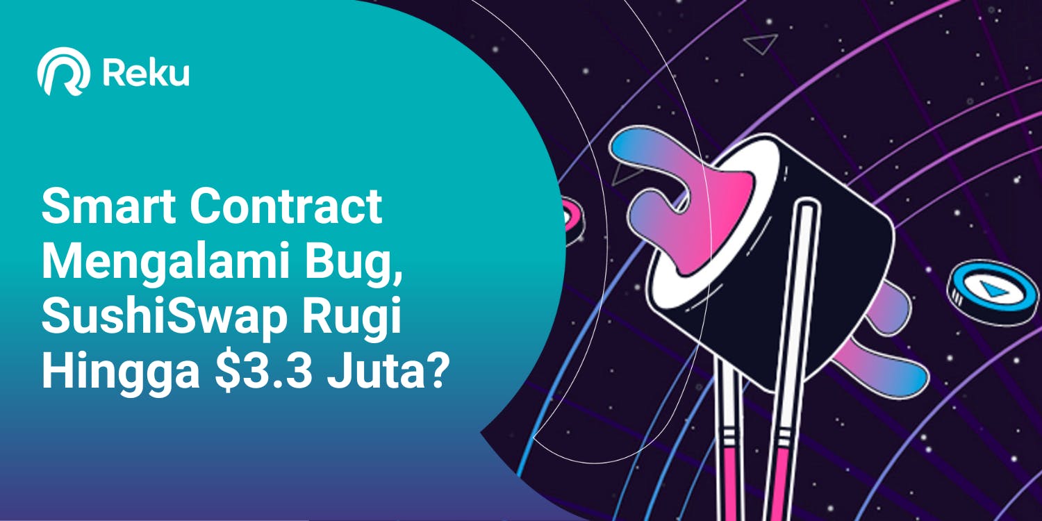 Smart Contract Mengalami Bug, SushiSwap Rugi Hingga $3.3 Juta?