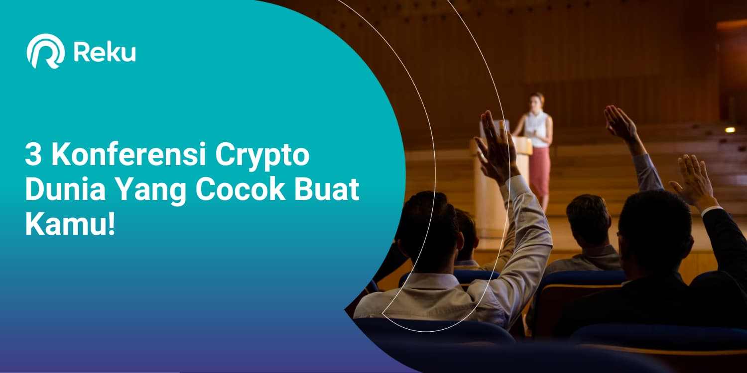 3 Konferensi Crypto Dunia yang Cocok Buat Kamu!