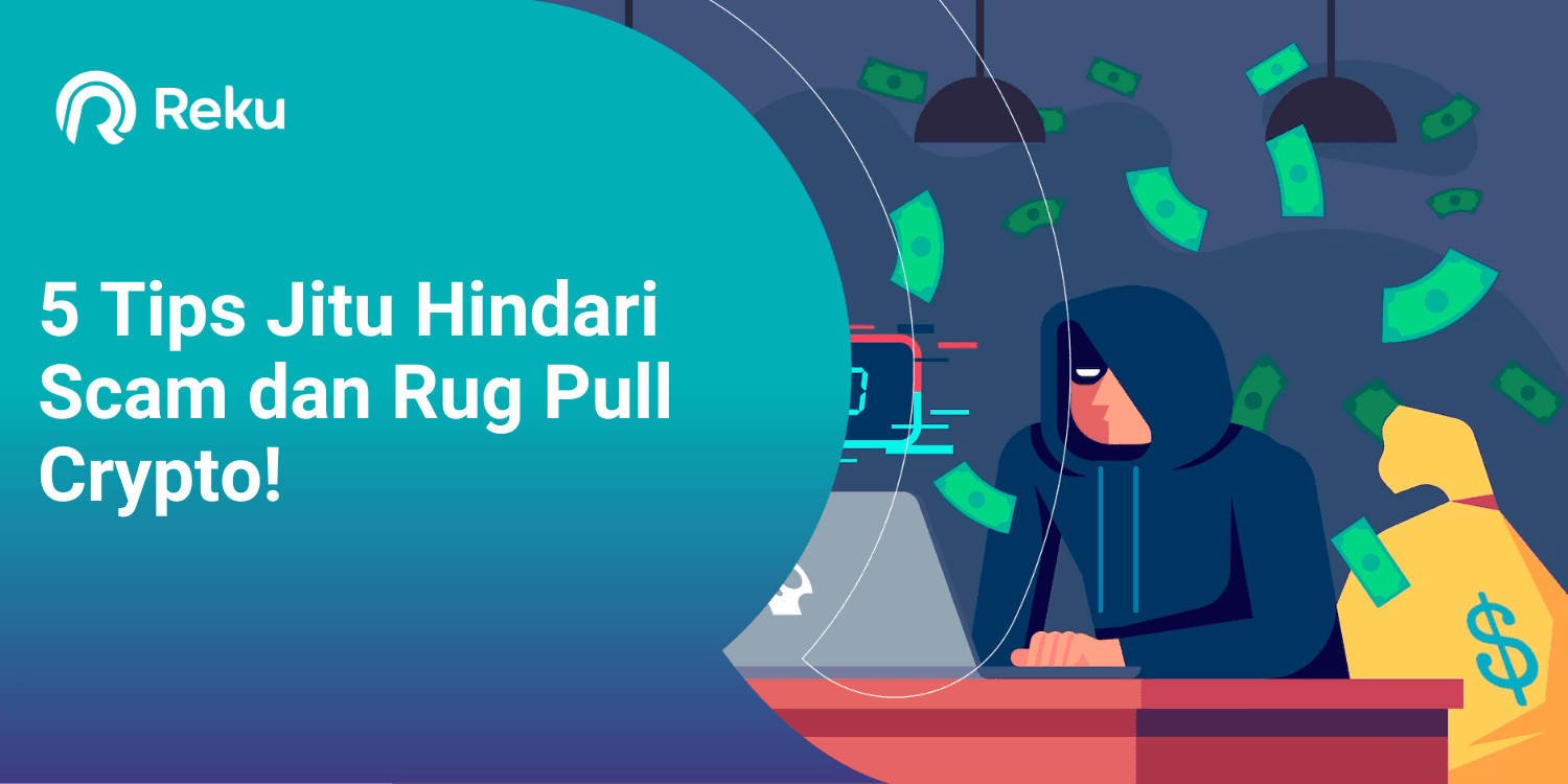 5 Tips Jitu Hindari Scam dan Rug Pull Crypto