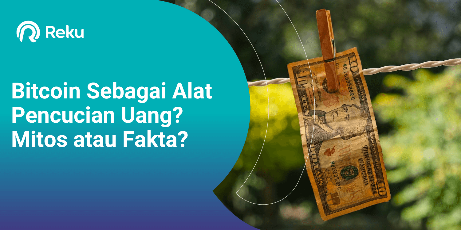 Bitcoin Sebagai Alat Pencucian Uang? Mitos atau Fakta?