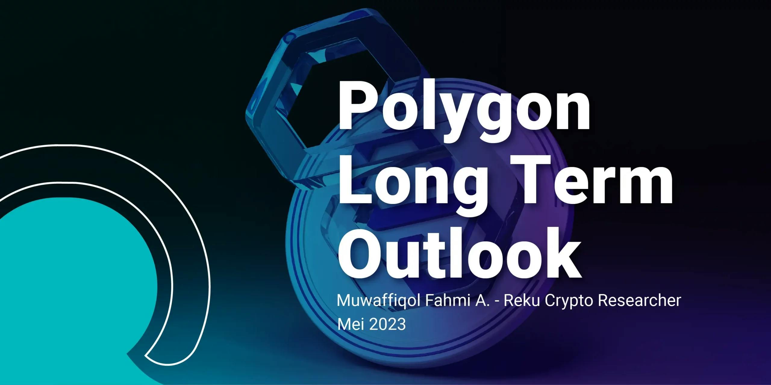 Polygon (MATIC) Long Term Outlook