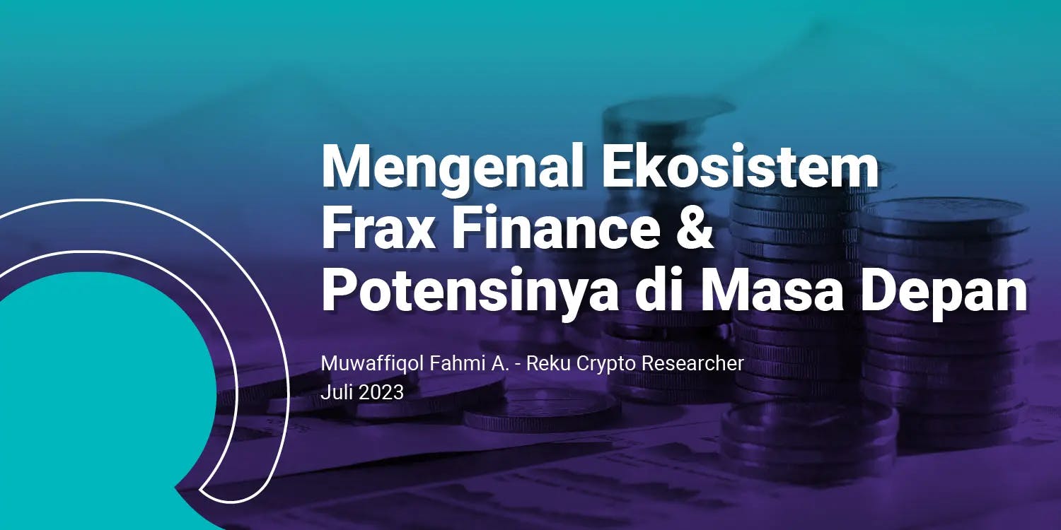 Frax Finance ($FXS) Outlook – Ekosistem dan Potensinya