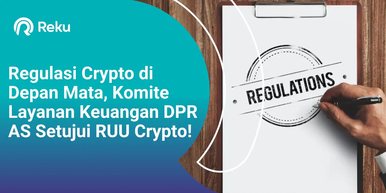 Regulasi Crypto di Depan Mata, Komite Layanan Keuangan DPR AS Setujui RUU Crypto!