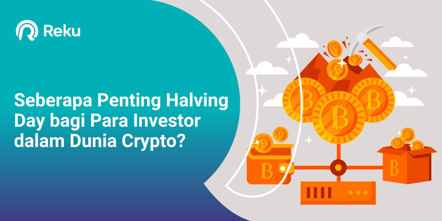 Seberapa Penting Halving Day bagi Para Investor dalam Dunia Crypto?