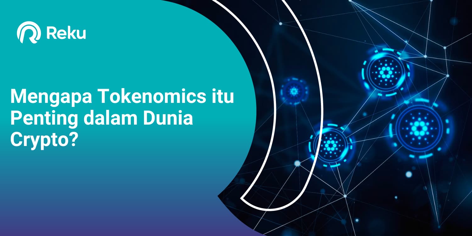 Mengapa Tokenomics itu Penting dalam Dunia Crypto?