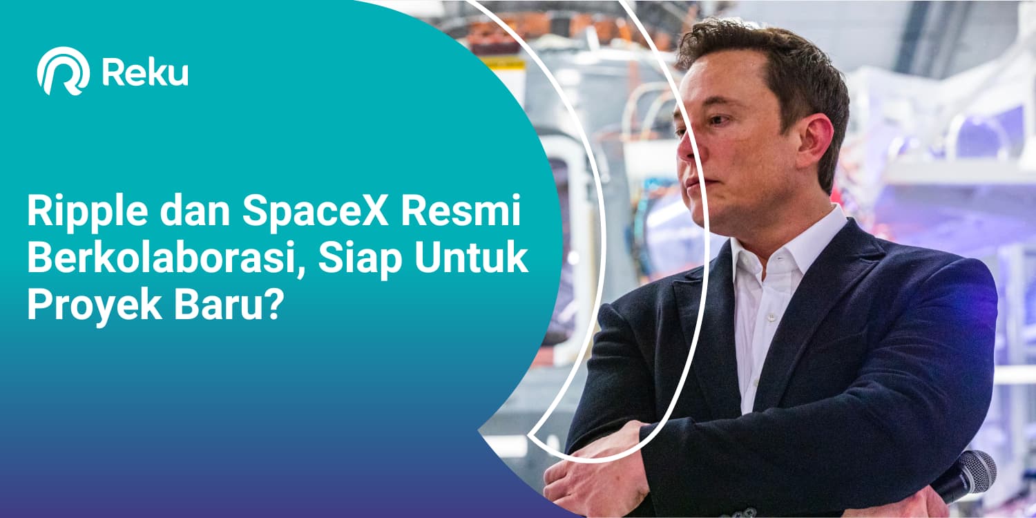 Ripple dan SpaceX Resmi Berkolaborasi, Siap Untuk Proyek Baru?