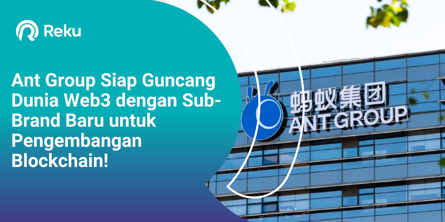 Ant Group Siap Guncang Dunia Web3 dengan Sub-Brand Baru untuk Pengembangan Blockchain!