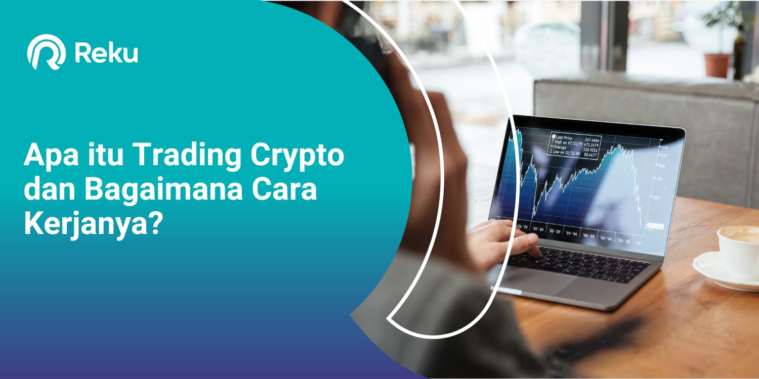 Apa itu Trading Crypto dan Bagaimana Cara Kerjanya?