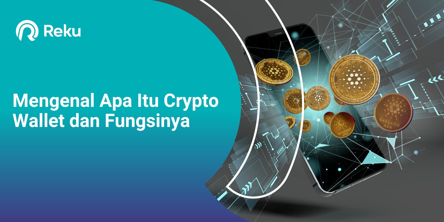Mengenal Apa Itu Crypto Wallet dan Fungsinya