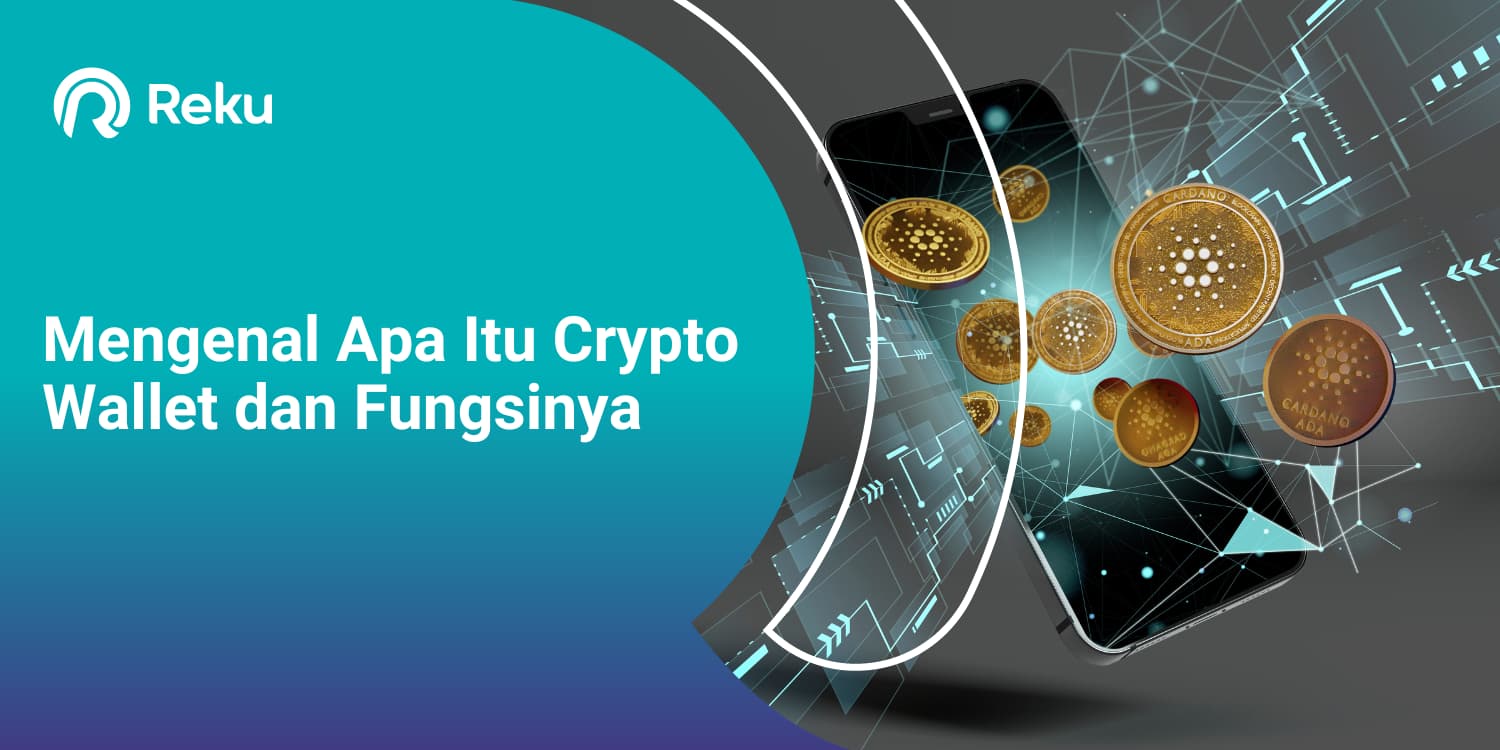 Mengenal Apa Itu Crypto Wallet dan Fungsinya