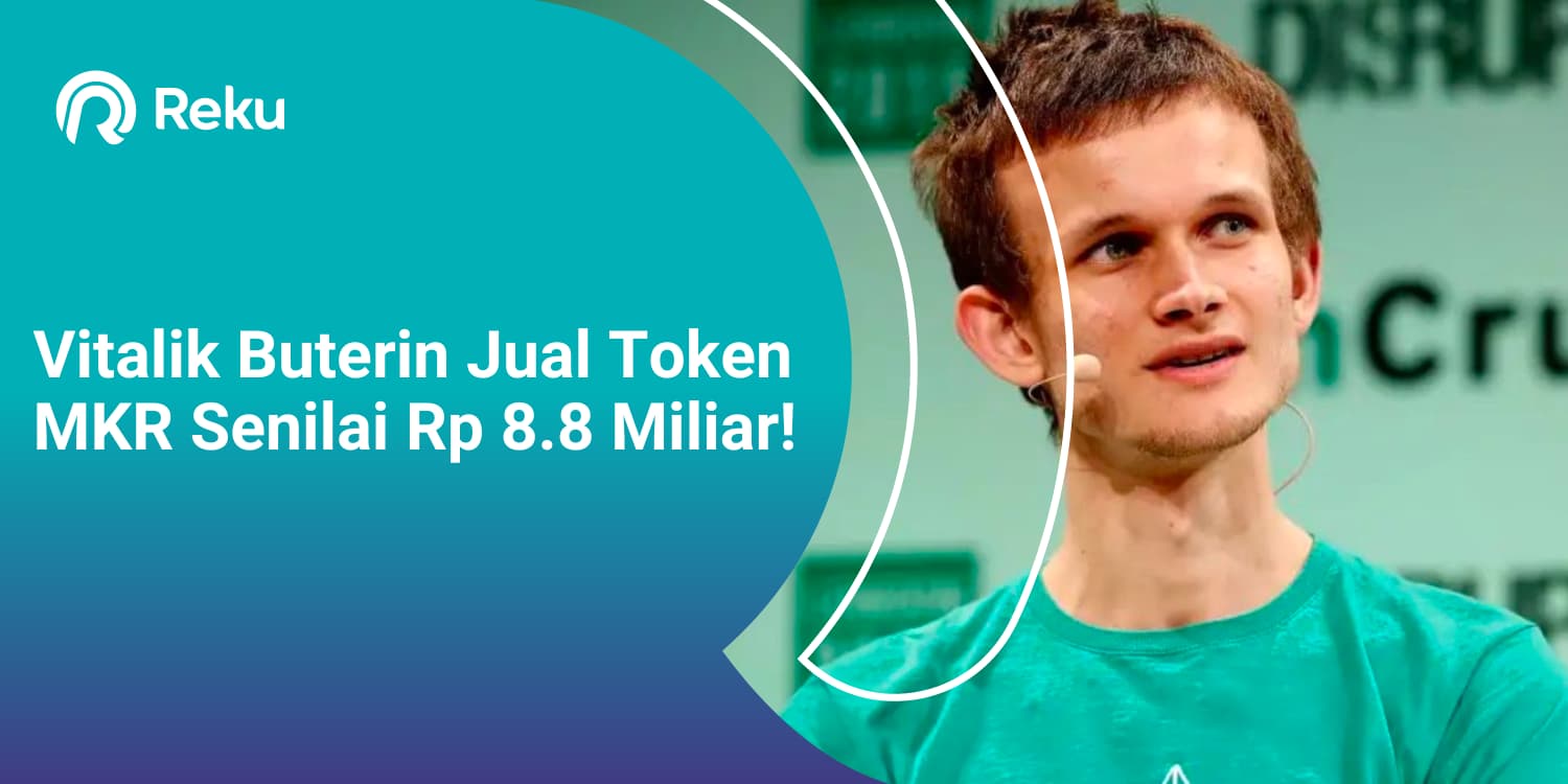 Vitalik Buterin Jual Token MKR Senilai Rp 8.8 Miliar!