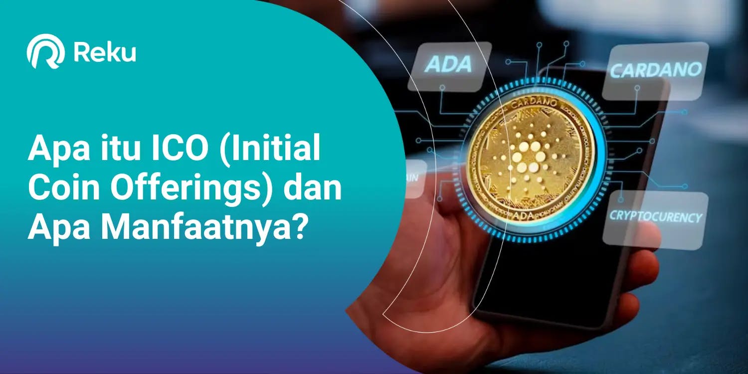 Apa itu ICO (Initial Coin Offerings) dan Apa Manfaatnya?