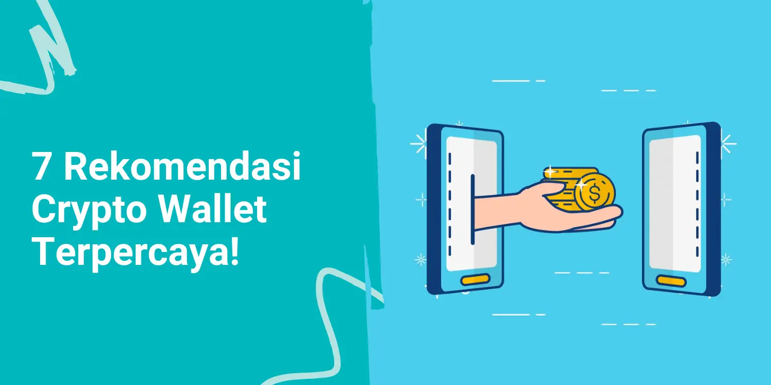 7 Rekomendasi Crypto Wallet Terpercaya!