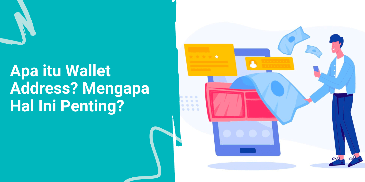 Apa itu Wallet Address? Mengapa Hal Ini Penting?