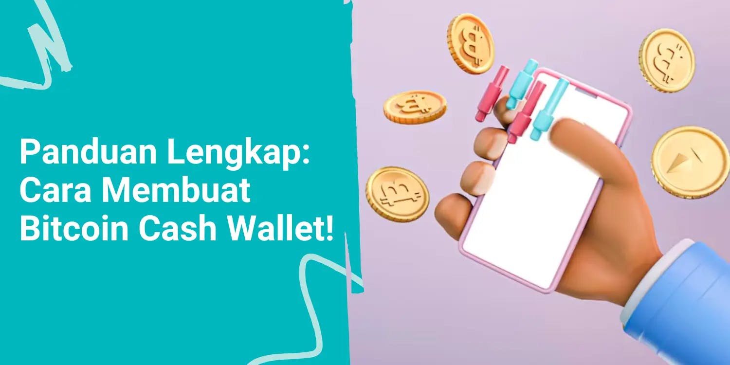 Panduan Lengkap: Cara Membuat Bitcoin Cash Wallet!