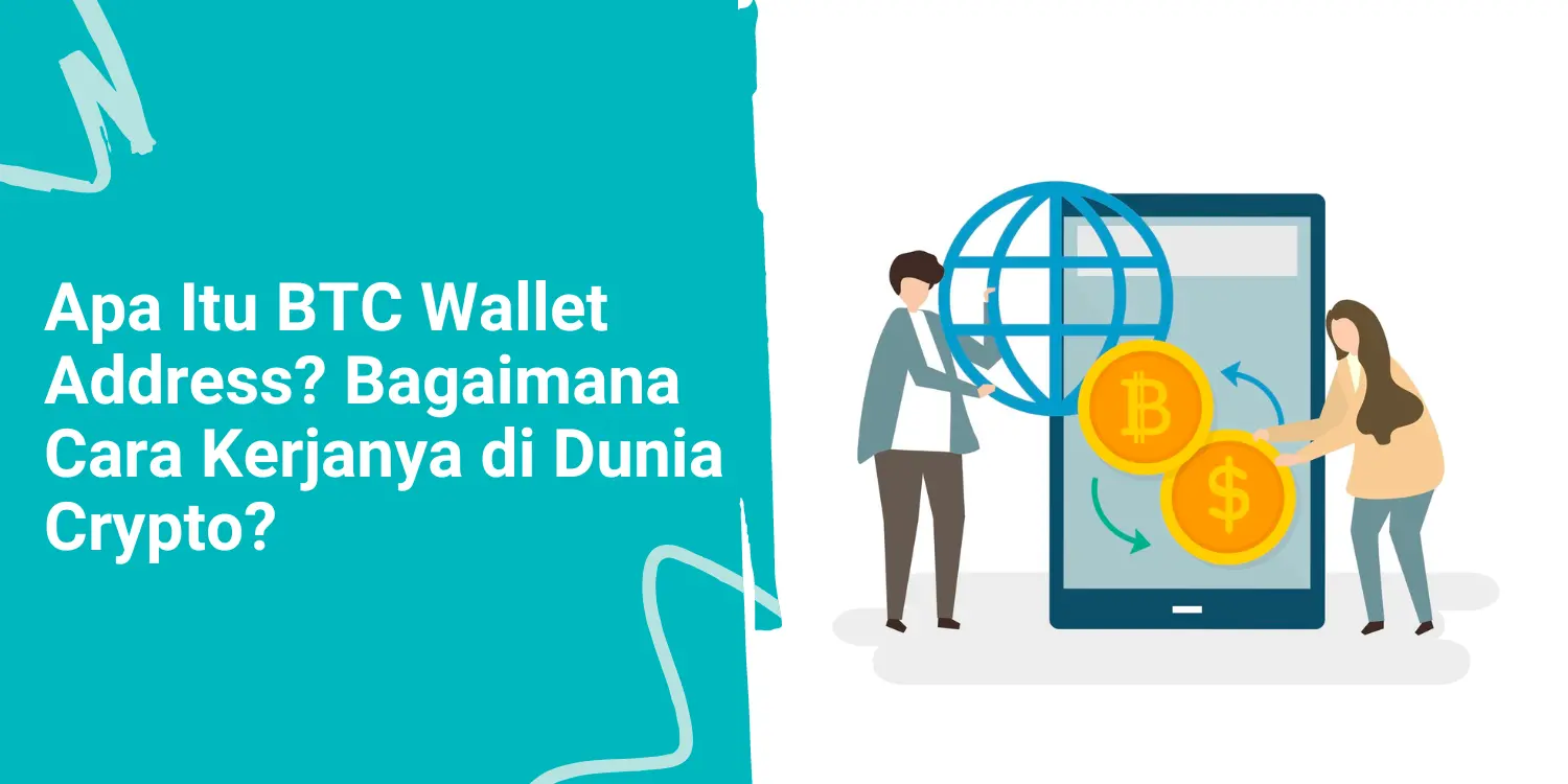 Apa itu BTC Wallet Address? Bagaimana Cara Kerjanya di Dunia Crypto?