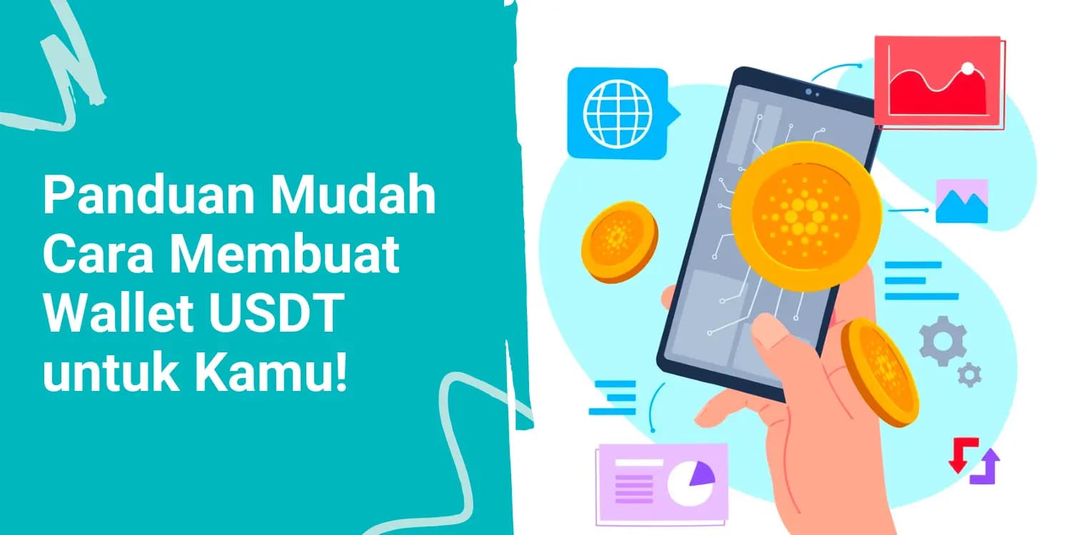 Panduan Mudah Cara Membuat Wallet USDT untuk Kamu!