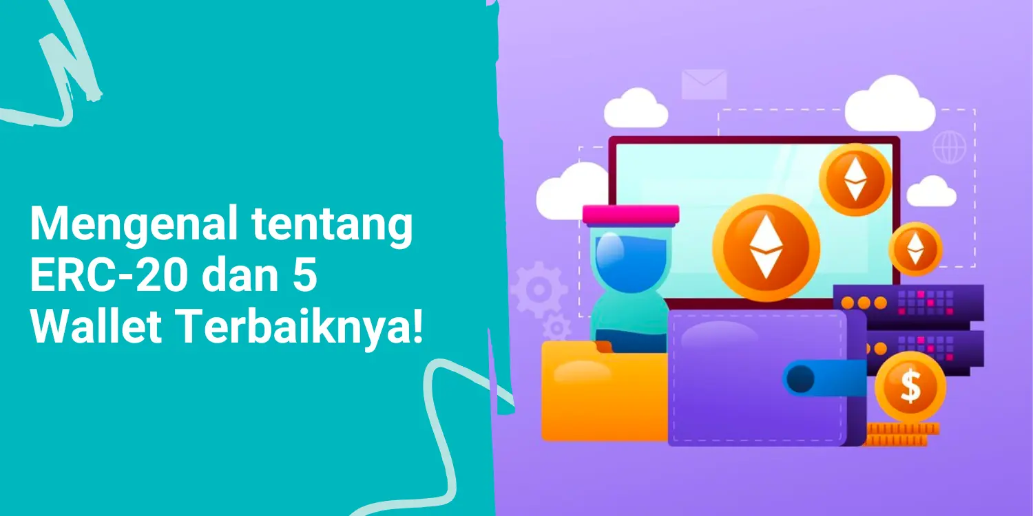 Mengenal tentang ERC-20 dan 5 Wallet Terbaiknya!