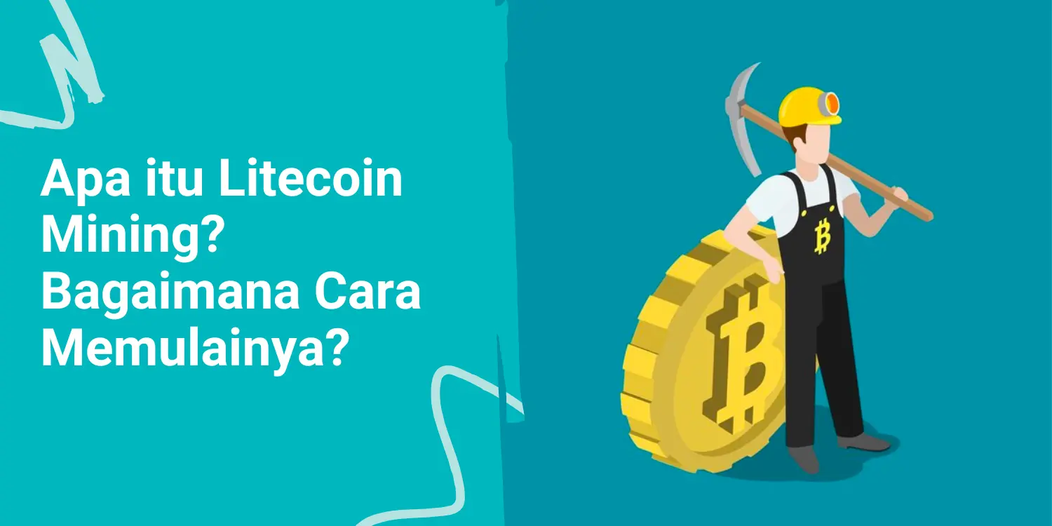 Apa itu Litecoin Mining? Bagaimana Cara Memulainya?