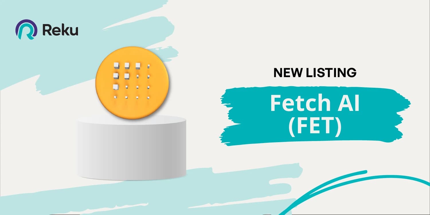 Fetch. ai (FET) Sudah Dapat Diperjualbelikan di Reku!