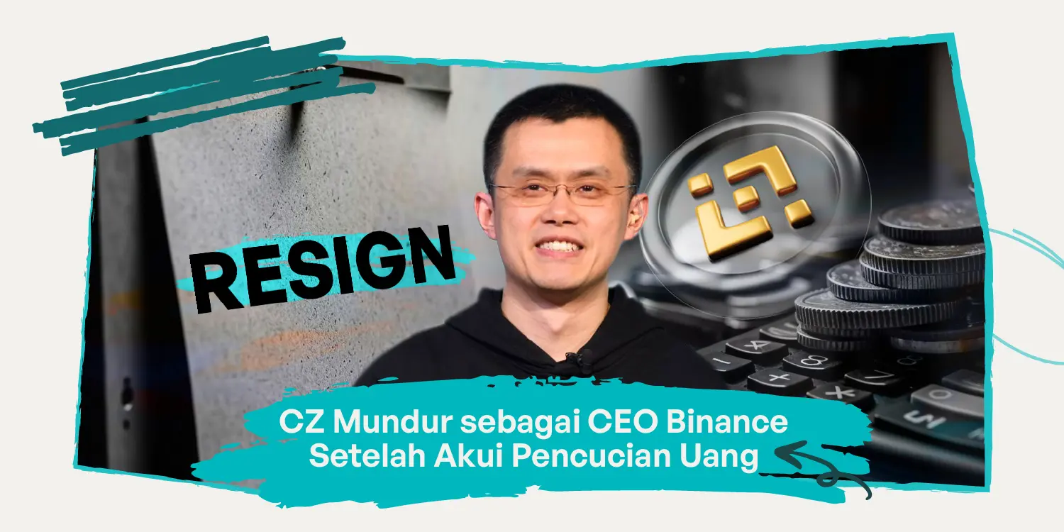 CZ Mundur sebagai CEO Binance Setelah Akui Pencucian Uang