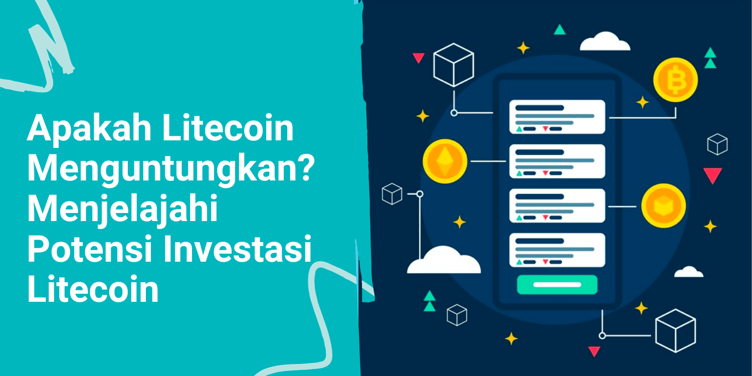 Apakah Litecoin Menguntungkan? Menjelajahi Potensi Investasi Litecoin