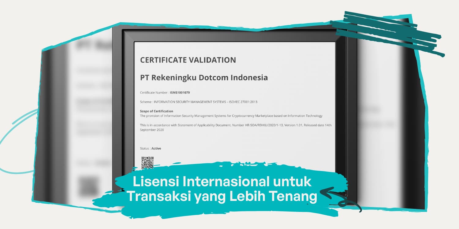 Telah Kantongi Sertifikasi ISO, Reku Pastikan Transaksi Aman dan Terpercaya 