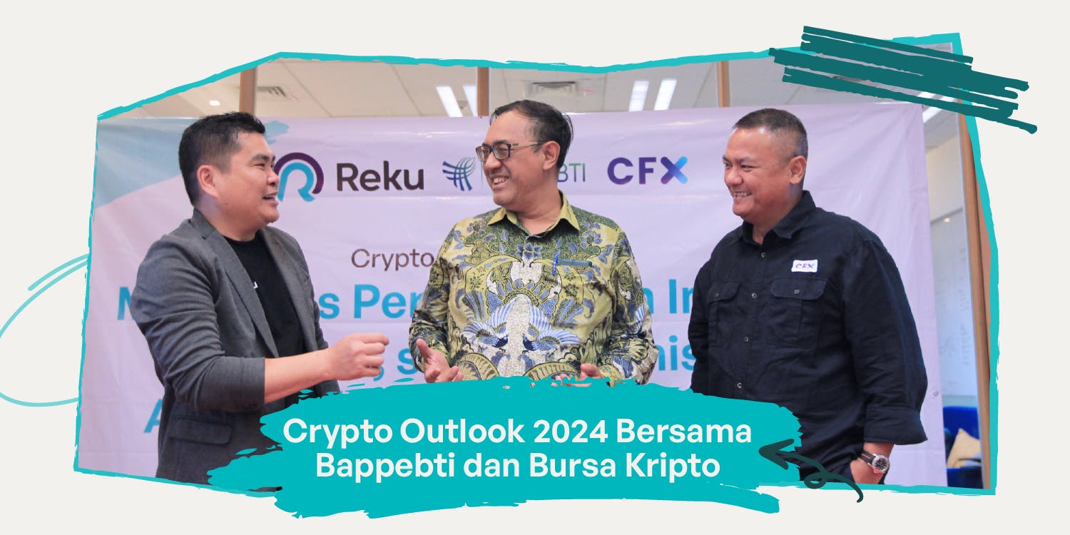 Gelar Crypto Outlook 2024, Reku bersama Bappebti dan CFX Beri Panduan Bagi Investor Soal Perkembangan Pasar