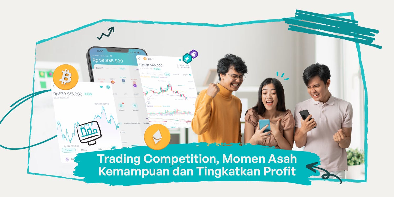 Trading Competition, Momen Asah Kemampuan dan Tingkatkan Profit