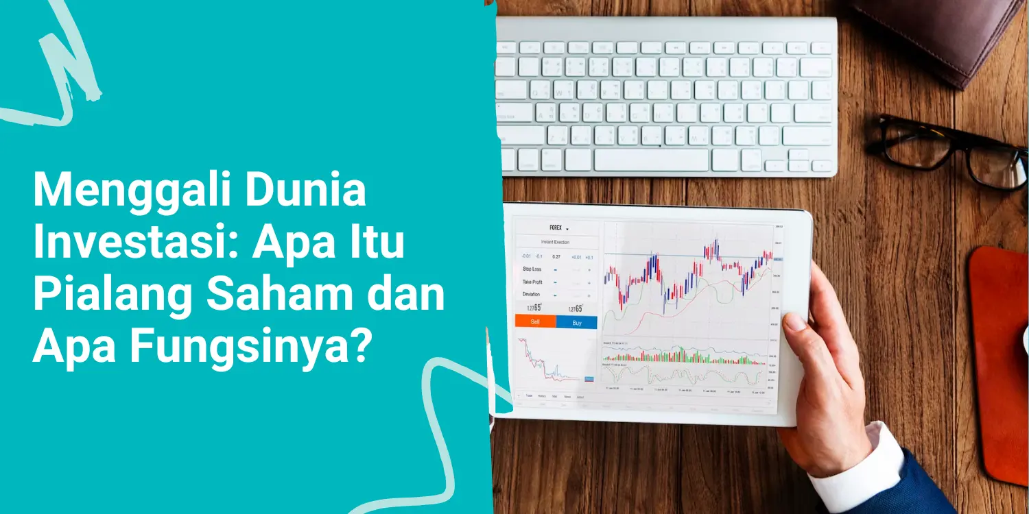 Menggali Dunia Investasi: Apa Itu Pialang Saham dan Apa Fungsinya?