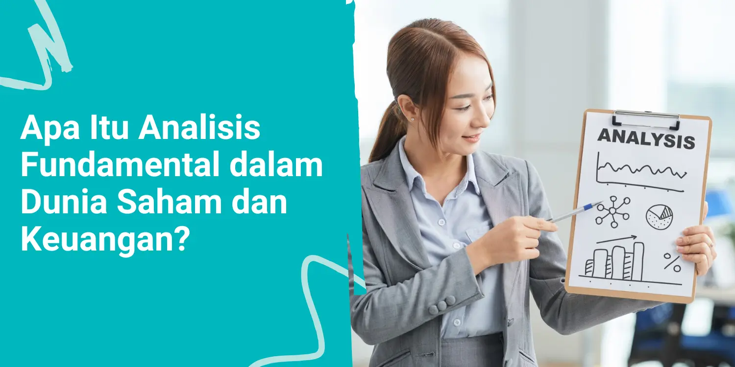 Apa Itu Analisis Fundamental dalam Dunia Saham dan Keuangan?