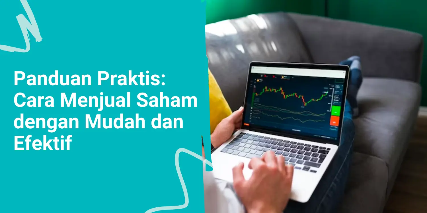 Panduan Praktis: Cara Menjual Saham dengan Mudah dan Efektif