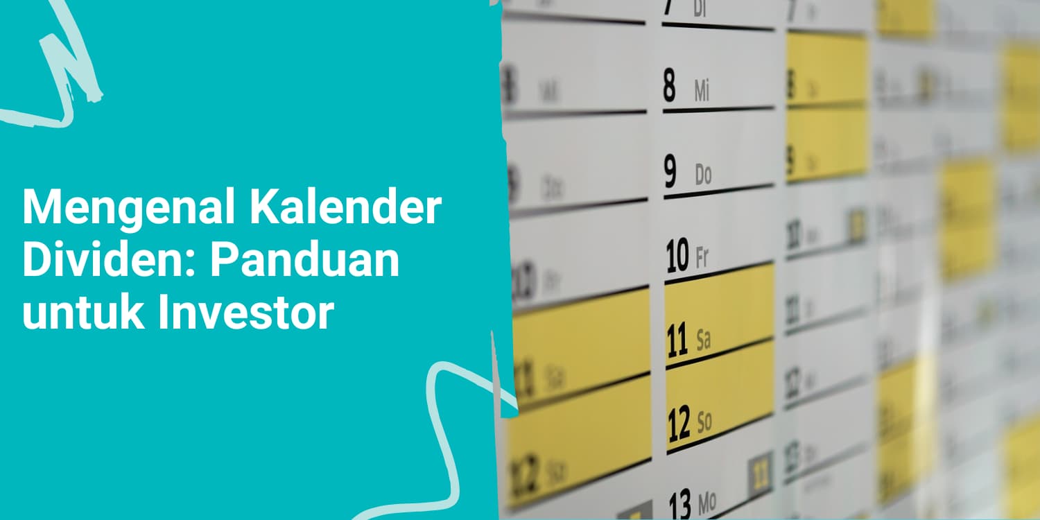 Mengenal Kalender Dividen: Panduan untuk Investor