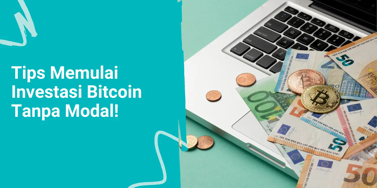 Tips Memulai Investasi Bitcoin Tanpa Modal