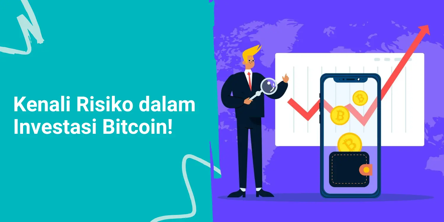 Kenali Risiko dalam Investasi Bitcoin!