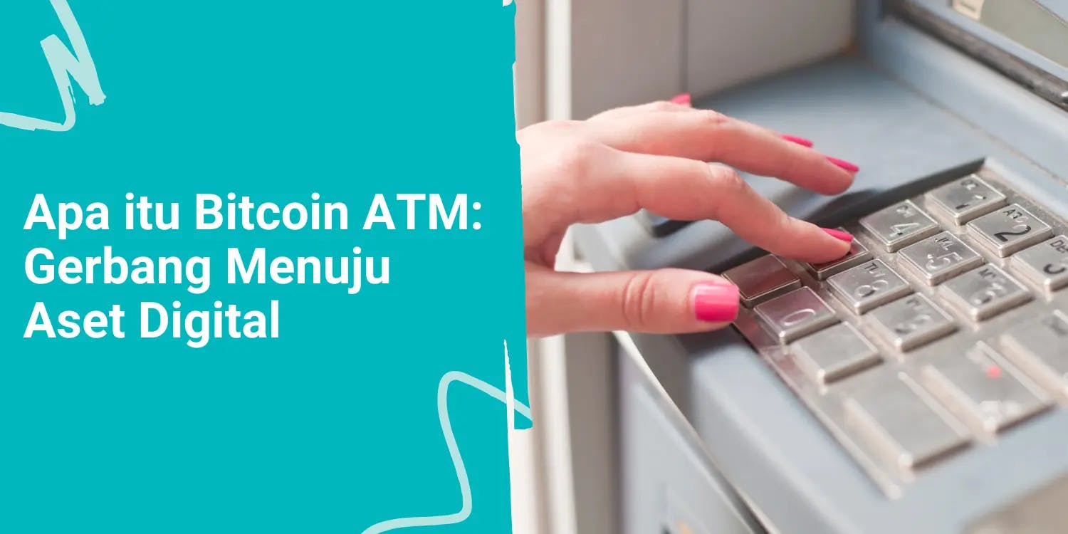 Apa itu Bitcoin ATM: Gerbang Menuju Aset Digital