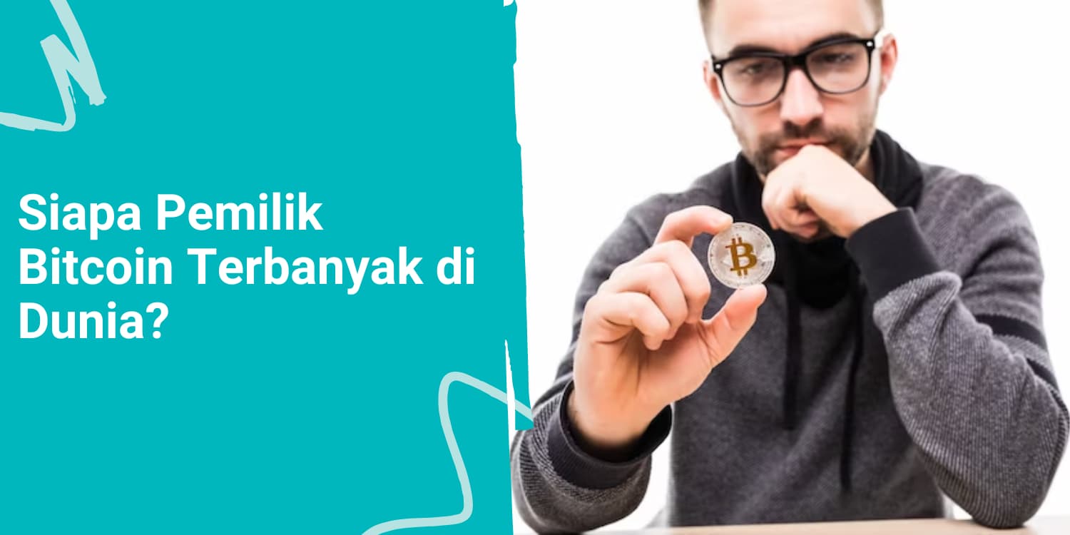 Siapa Pemilik Bitcoin Terbanyak di Dunia?