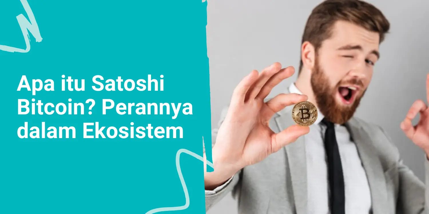 Apa itu Satoshi Bitcoin? Mengenal Satuan Bitcoin Terkecil