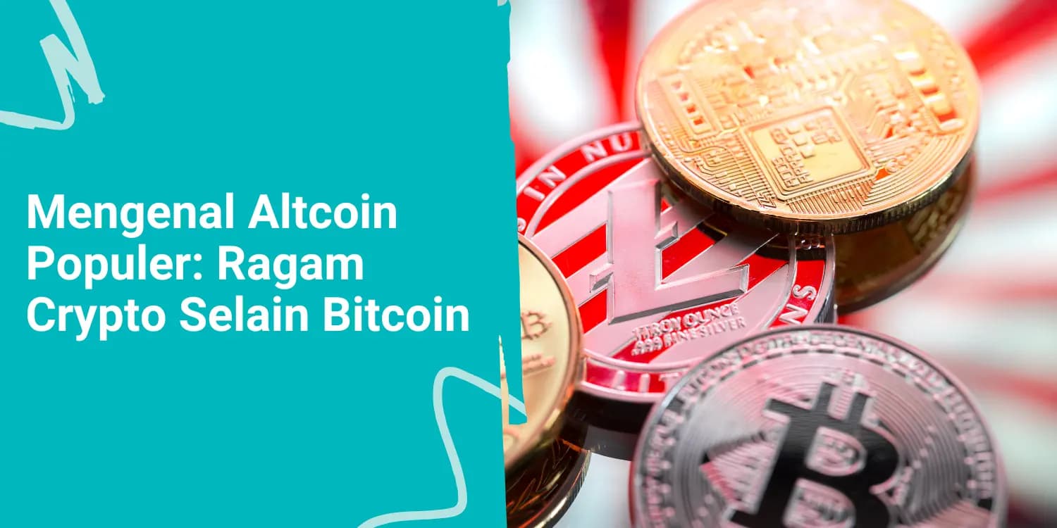 Mengenal Altcoin Populer: Ragam Crypto Selain Bitcoin