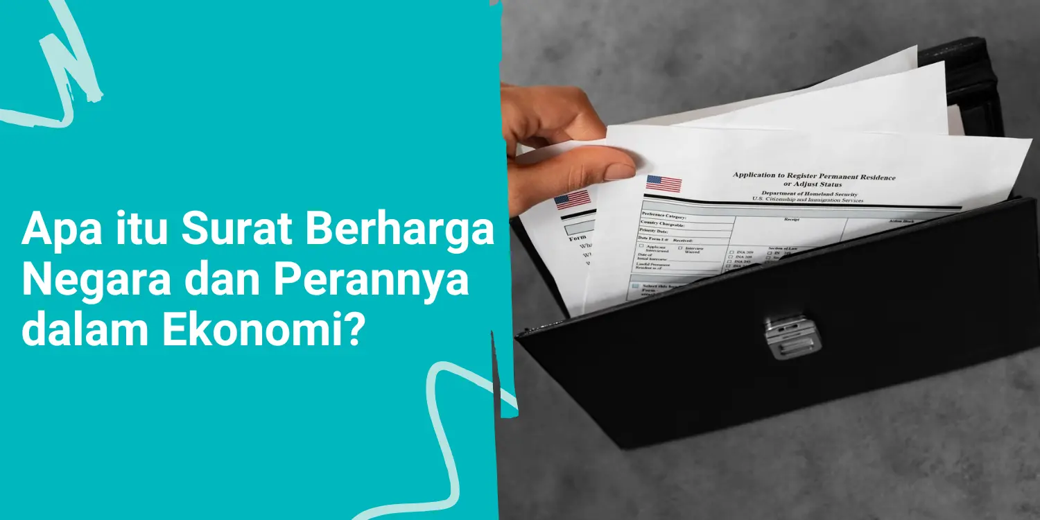 Apa itu Surat Berharga Negara dan Peran dalam Ekonomi?