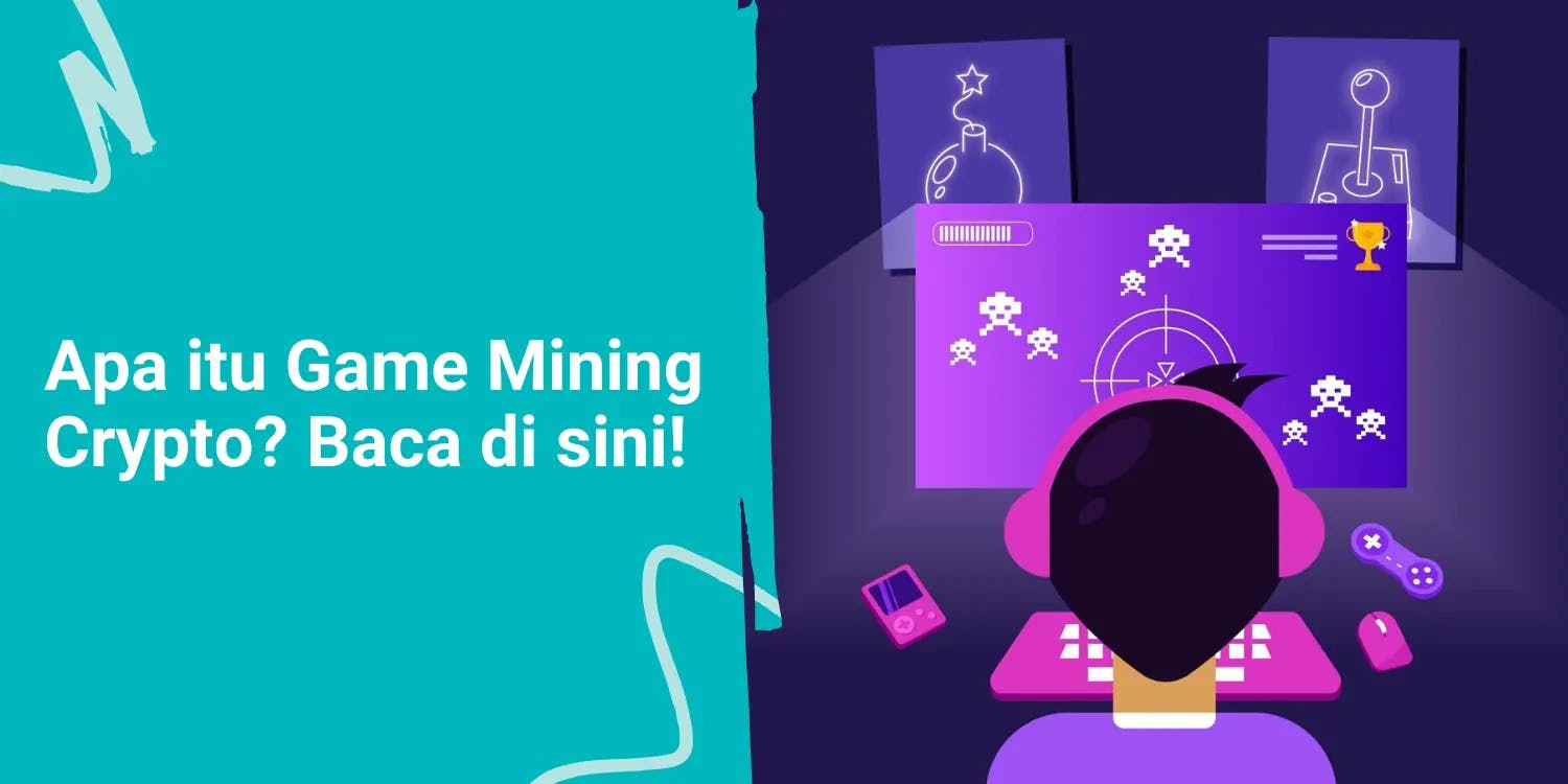 Apa itu Game Mining Crypto? Baca di sini!