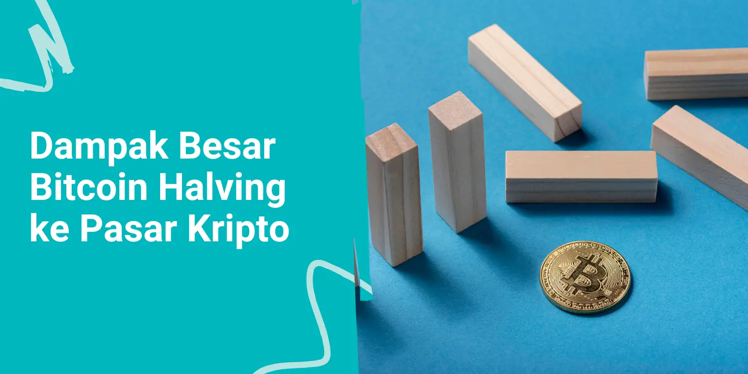 5 Efek Bitcoin Halving yang Akan Mengguncang Pasar Kripto