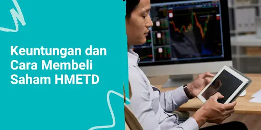 Apa itu HMETD? Cek Jenis dan Keuntungannya