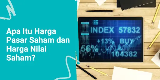 Apa Itu Harga Pasar Saham? Ini Faktor yang Memengaruhinya